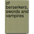 Of Berserkers, Swords And Vampires