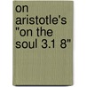 On Aristotle's "On the Soul 3.1 8" by Philoponus