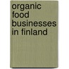 Organic food businesses in Finland by Judit Csoszánszki