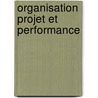 Organisation projet et performance by Wilfrid Azan