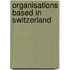 Organisations based in Switzerland
