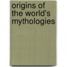 Origins of the World's Mythologies door Michael Witzel
