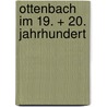 Ottenbach im 19. + 20. Jahrhundert by Petra Mehnert