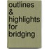 Outlines & Highlights For Bridging