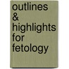 Outlines & Highlights For Fetology door Cram101 Textbook Reviews