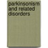 Parkinsonism and Related Disorders