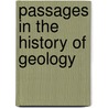Passages in the History of Geology by Sir Andrew Crombie Ramsay