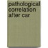 Pathological Correlation After Car
