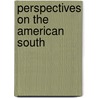 Perspectives On The American South by Merle Black
