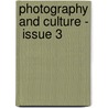 Photography and Culture -  Issue 3 door Kathy Kubicki
