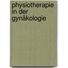 Physiotherapie in der Gynäkologie by Antje Hüter-Becker