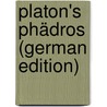 Platon's Phädros (German Edition) door Redlef Volquardsen Carsten