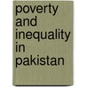 Poverty and Inequality in Pakistan door Iftikhar Feroze