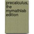 Precalculus, the Mymathlab Edition