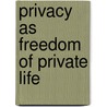 Privacy as Freedom of Private Life by Dr Hurriyah El Islamy