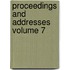 Proceedings and Addresses Volume 7