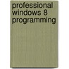 Professional Windows 8 Programming door Nick Lecrenski