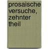 Prosaische Versuche, Zehnter Theil by Gottlieb Conrad Pfeffel