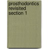 Prosthodontics Revisited Section 1 door Majid Zia