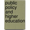 Public Policy and Higher Education door Nathan Daun-Barnett