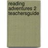 Reading Adventures 2 Teachersguide door Menking