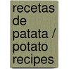 Recetas de patata / Potato Recipes door MartíN. Belozercovsky