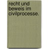 Recht und Beweis im Civilprocesse. by Carl Ludwig Von Bar