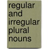 Regular and Irregular Plural Nouns door Carson-Dellosa Publishing