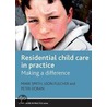 Residential Child Care in Practice door Mark Smith