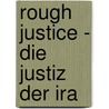 Rough Justice - Die Justiz Der Ira door Jochen Bittner