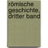 Römische Geschichte, dritter Band