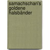 Samachschari's goldene Halsbänder by ¿ ¿¿¿¿¿ ¿¿ ¿¿¿ ¿¿¿¿¿¿