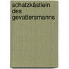 Schatzkästlein des Gevattersmanns by Auerbach Berthold