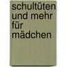 Schultüten und mehr für Mädchen door Gudrun Schmitt