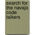 Search for the Navajo Code Talkers