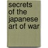 Secrets of the Japanese Art of War
