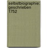 Selbstbiographie: Geschrieben 1752 by Christian Edelmann Johann