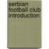 Serbian football club Introduction