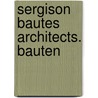 Sergison Bautes architects. Bauten by Irina Davidovici