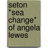 Seton *sea Change* Of Angela Lewes