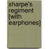 Sharpe's Regiment [With Earphones]