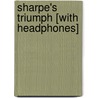 Sharpe's Triumph [With Headphones] door Bernard Cornwell