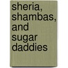 Sheria, Shambas, and Sugar Daddies door Janet K. Tinsley