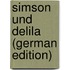 Simson Und Delila (German Edition)