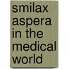 Smilax aspera in the medical world by Abeer Harb