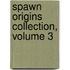 Spawn Origins Collection, Volume 3