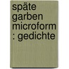 Späte Garben microform : Gedichte door Siegfried Wagner
