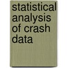 Statistical Analysis Of Crash Data door Karim El-Basyouny