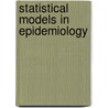 Statistical Models in Epidemiology door David Clayton