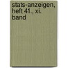 Stats-anzeigen, Heft 41., Xi. Band door August Ludwig Von Schlözer